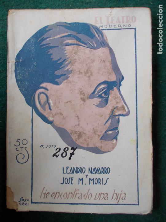 Livres anciens: Teatro moderno- N&ordm; 287-Leandro Navarro- he encontrado una hija