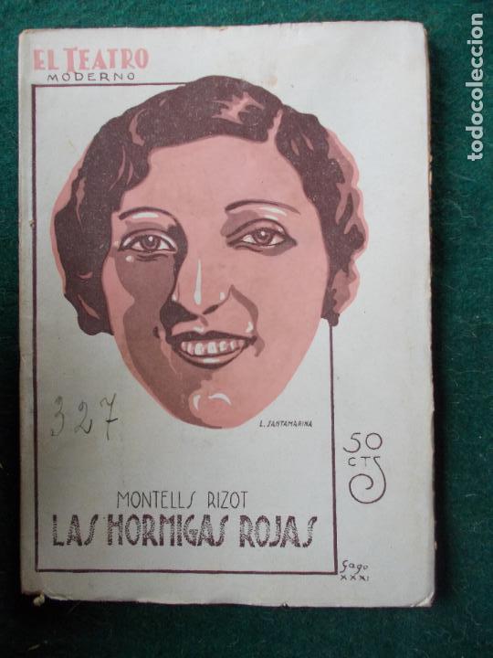 Livres anciens: Teatro moderno- N&ordm; 327 Montells Rizot Las hormigas rojas