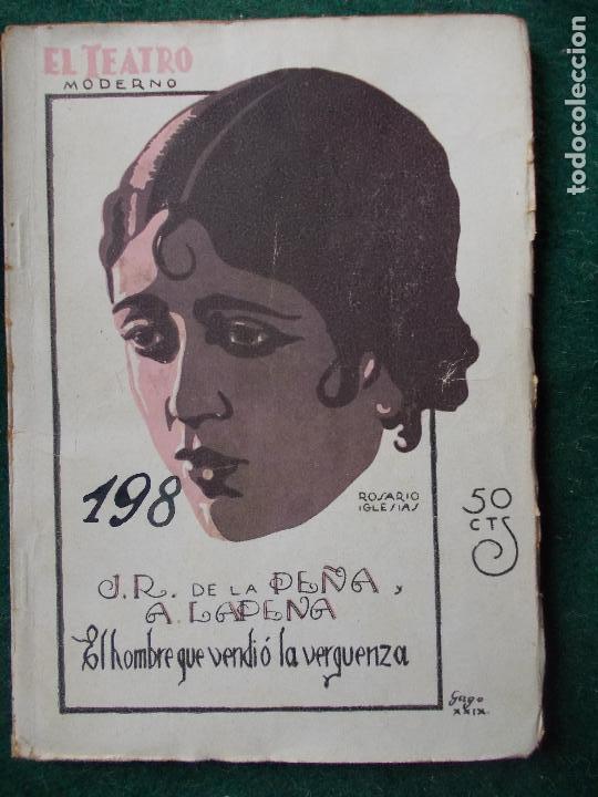 Livres anciens: Teatro moderno- N&ordm; 198- J.R. de la Pe&ntilde;a- El hombre que vendio la verguenza
