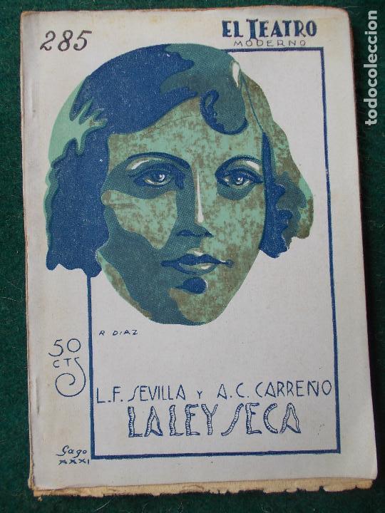 Libros antiguos: Teatro Moderno n&ordm; 285 La ley seca - Foto 1
