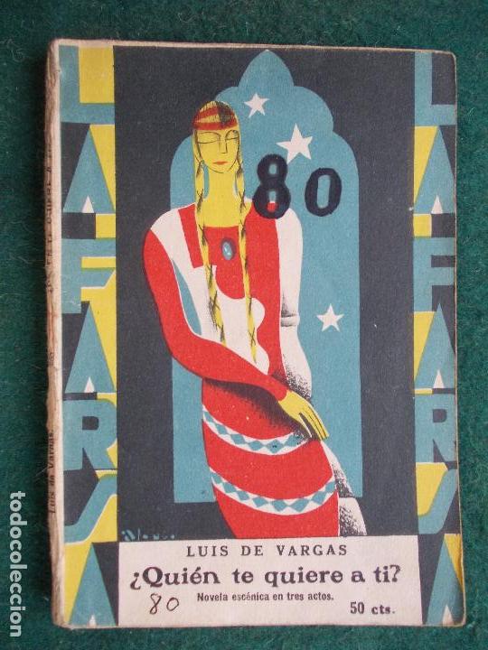Livres anciens: La Farsa n&ordm; 80-Quien te quiere a ti