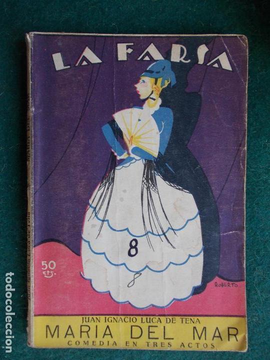 Libri antichi: Colecci&oacute;n de obras de teatro LA FARSA n&ordm; Mar&iacute;a del Mar