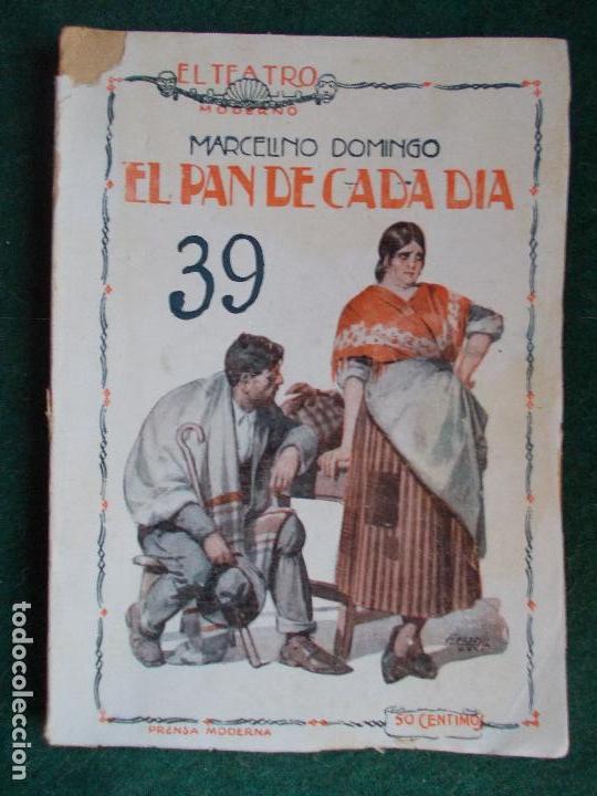 Livres anciens: Colecci&oacute;n de obras de TEATRO MODERNO n&ordm; 39 - El pan de cada dia