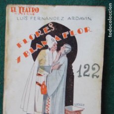 Libros antiguos: COLECCIÓN DE OBRAS DE TEATRO MODERNO Nº 122-FLORES Y BLANCA FLOR. Lote 86805336