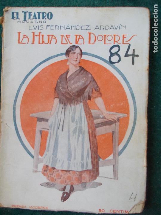 Livres anciens: Colecci&oacute;n de obras de TEATRO MODERNO n&ordm; 84 -La hija de la Dolores