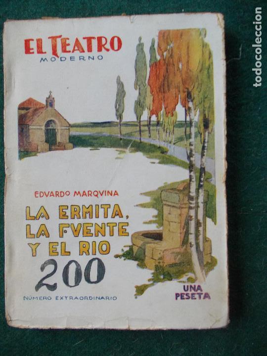 Livres anciens: Colecci&oacute;n EL TEATRO MODERNO-n&ordm; 200-La ermita, la fuente y el r&iacute;o
