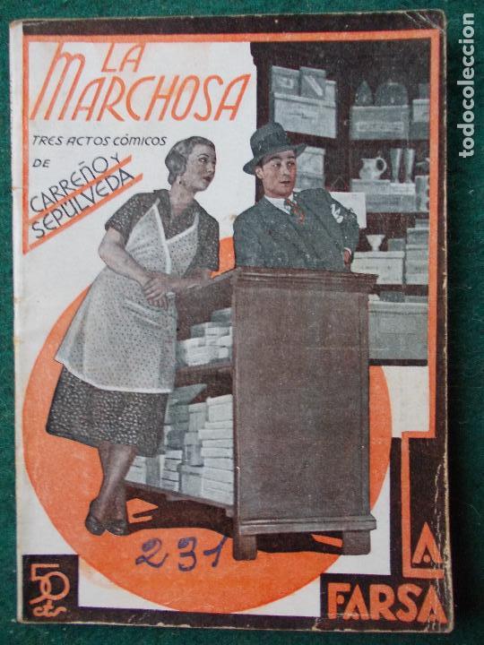Libros antiguos: La Farsa - n&ordm; 231-La marchosa-Carre&ntilde;o y sepulveda