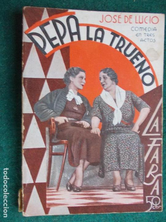 Libros antiguos: Colecci&oacute;n de obras de teatro LA FARSA n&ordm; Pepa la trueno