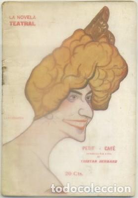 Old books: TRISTAN BERNARD. PETIT CAF&Eacute;. LA NOVELA TEATRAL A&Ntilde;O Il N&ordm; 47   A-NOVTEA-241