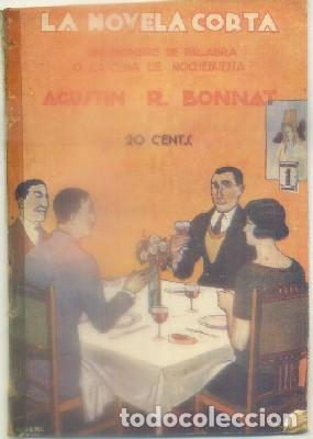 Livros antigos: BONAT, AGUSTIN R. UN HOMBRE DE PALABRA. LA NOVELA CORTA. A&Ntilde;O lX N&ordm; 473  A-NOVCORT-239