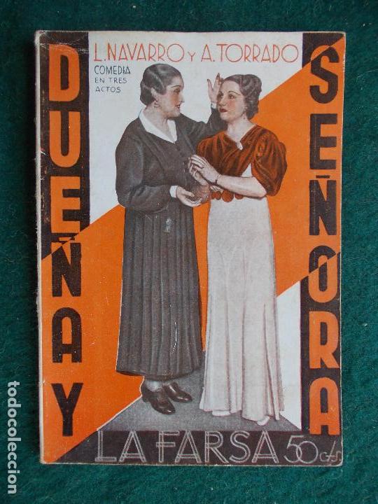 Livros antigos: Colecci&oacute;n de obras de teatro LA FARSA n&ordm; Due&ntilde;a y se&ntilde;ora-L.Navarro