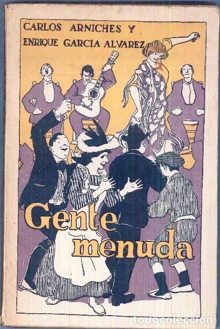 Livros antigos: Arniches : Gente menuda. (1911) Sainete l&iacute;rico en...