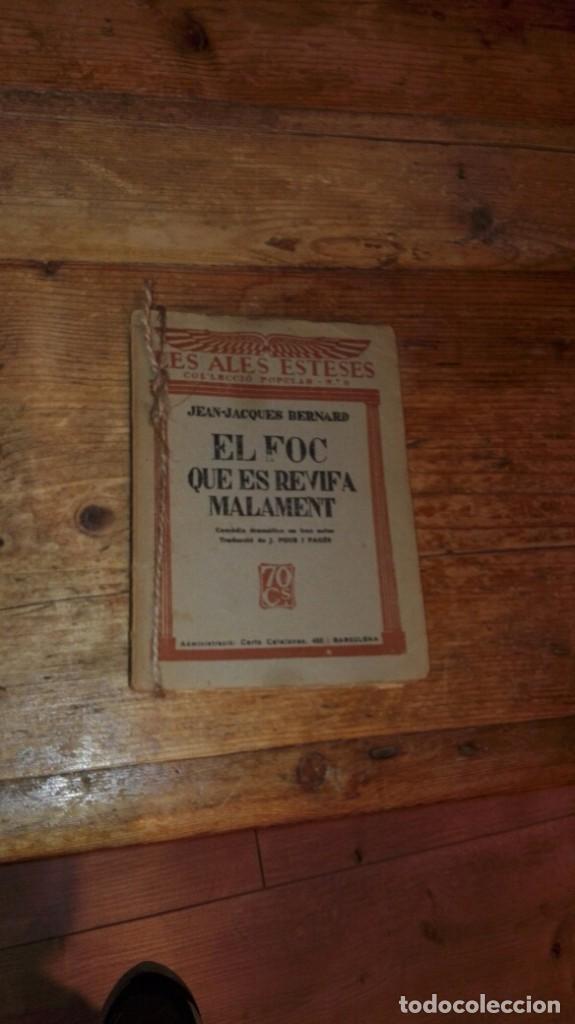 Livros antigos: El foc que es revifa malament.J.Jacsques Bernard
