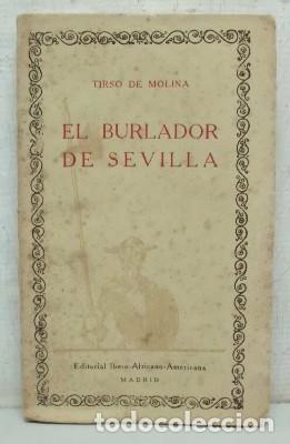 Antiquarische B&uuml;cher: EL BURLADOR DE SEVILLA. LAS CIEN MEJORES OBRAS DE LA LITERATURA ESPA&Ntilde;OLA -VOL. 10.-DE MOLINA, TIRSO.