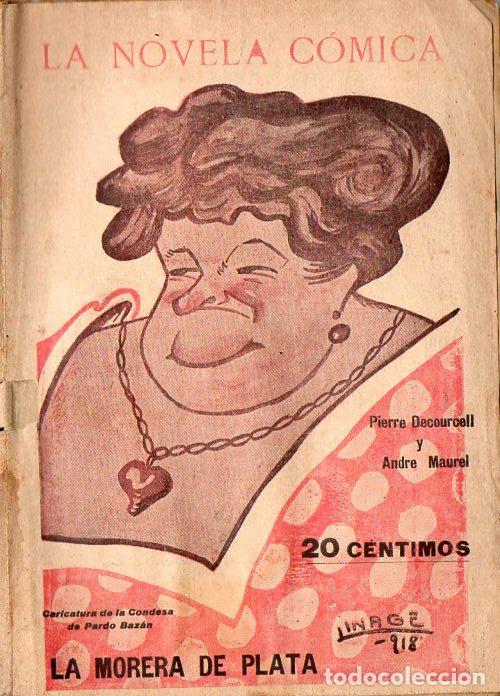 Libros antiguos: DECOURCELL / MAUREL : LA MORERA DE PLATA (LA NOVELA C&Oacute;MICA, 1918) - Foto 1