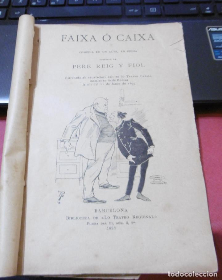 Livros antigos: REIG y FIOL, P: Faixa o caixa. Comedia en un acte, en prosa, 1897