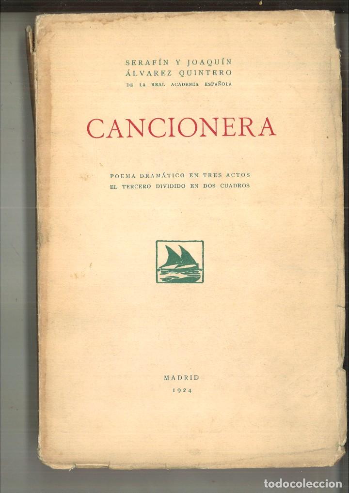Libros antiguos: CANCIONERA. Seraf&iacute;n y Joaqu&iacute;n &Aacute;lvarez Quintero - Foto 1