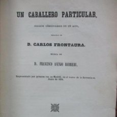 Libros antiguos: UN CABALLERO PARTICULAR. PRUDENCIO DE REGOYOS. 1858. 