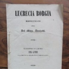Libros antiguos: LUCRECIA BORGIA MELODRAMA EN TRES ACTOS. 