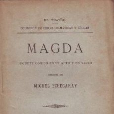 Libros antiguos: MIGUEL ECHEGARAY: MAGDA. JUGUETE CÓMICO. 1896. PRIMERA EDICIÓN.. Lote 50517252