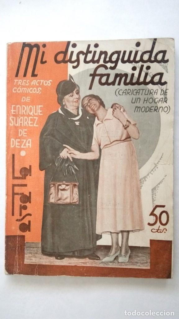 Livros antigos: COLECCION LA FARSA N&ordm; 279, MI DISTINGUIDA FAMILIA DE ENRIQUE SUAREZ DE DEZA, A&Ntilde;O 1933