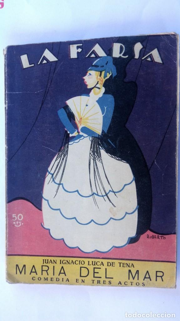 Livros antigos: LA FARSA A&Ntilde;O I N&ordm; 8, MARIA DEL MAR DE JUAN IGNACIO LUCA DE TENA, A&Ntilde;O 1927