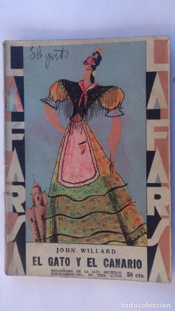 Livros antigos: LA FARSA A&Ntilde;O IV N&ordm; 124, EL GATO Y EL CANARIODE JOHN WILLARD, A&Ntilde;O 1927