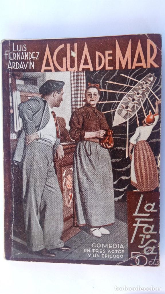 Livros antigos: LA FARSA A&Ntilde;O VIII N&ordm; 354, AGUA DE MAR DE LUIS FERNANDEZ ARDAVIN, A&Ntilde;O 1934