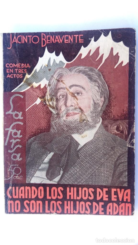Livros antigos: LA FARSA A&Ntilde;O VII N&ordm; 278, CUANDO LOS HIJOS DE EVA NO SON LOS HIJOS DE ADAN, JACINTO BENAVEN, A&Ntilde;O 1933