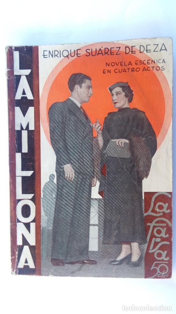 Livros antigos: COLECCION LA FARSA, A&Ntilde;O IX N&ordm; 409, LA MILLONA DE ENRIQUE SUAREZ DE DEZA, A&Ntilde;O 1935