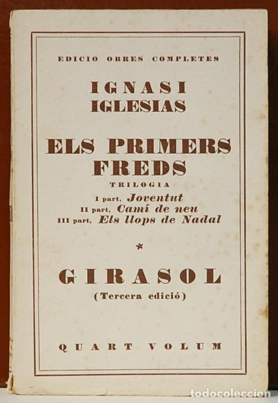 Livros antigos: Ignasi iglesias. Edicio Obres Completes. quart volum. 1930.