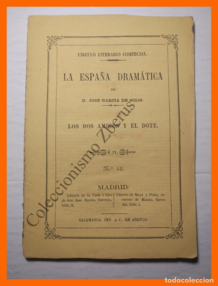 Livres anciens: Los dos amigos y el dote .- Juguete c&oacute;mico en un acto y en verso - Mariano Zacar&iacute;as Cazurro