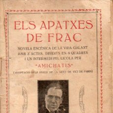 Libros antiguos: AMICHATIS / JOSEP SANTPERE : ELS APATXES DEL FRAC (CORTEL, 1921) CATALÁN. Lote 116617467