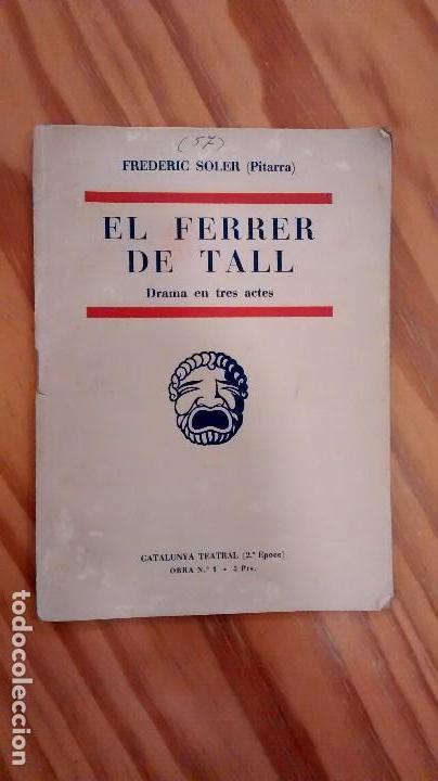 Libros antiguos: El ferrer de tall. Frederic Soler (Pitarra) - Foto 1