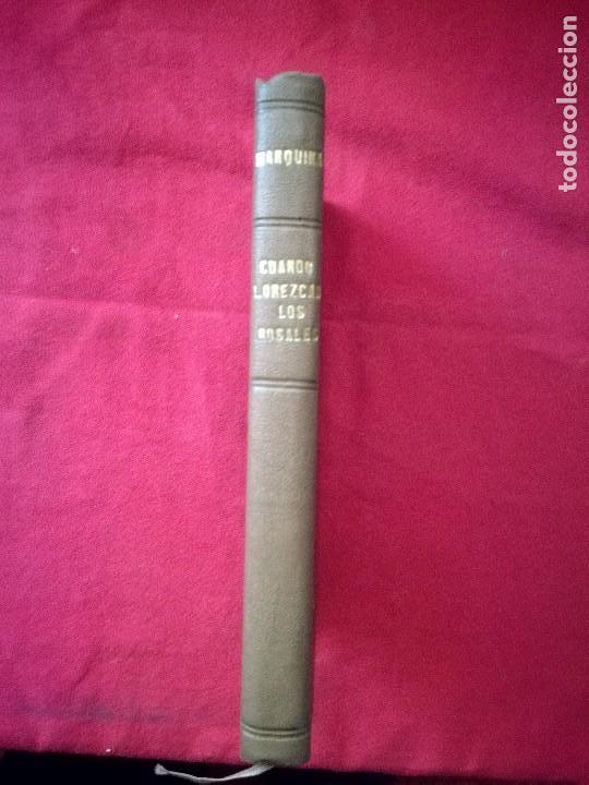 Libros antiguos: CUANDO FLOREZCAN LOS ROSALES.E.MARQUINA. - Foto 1