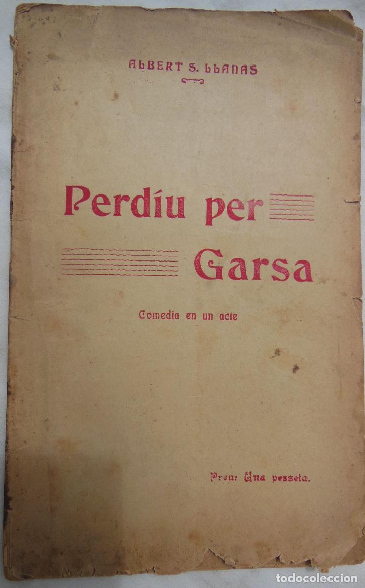 Livres anciens: PERDIU PER GARSA. ALBERT DE SICILIA BLANAS. 1910
