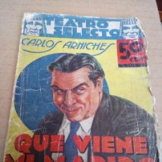 Libros antiguos: ¡QUE VIENE MI MARIDO!, CARLOS ARNICHES. 1936. Lote 120413595