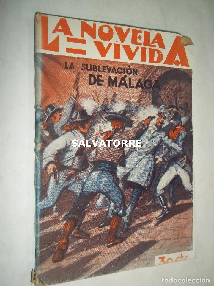 Livres anciens: LA NOVELA VIVIDA. LA SUBLEVACION DE MALAGA.1929.