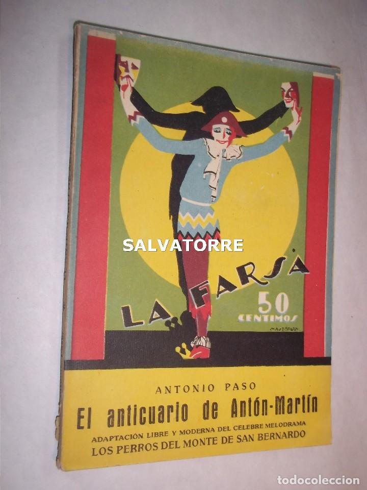 Livres anciens: ANTONIO PASO.EL ANTICUARIO DE ANTON MARTIN.LA FARSA.1927.MADRID. ESTUPENDO ESTADO
