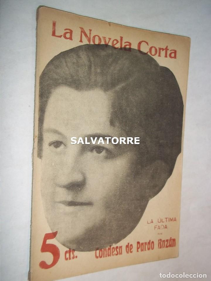 Livres anciens: LA NOVELA CORTA.CONDESA DE PARDO BAZAN.LA ULTIMA FADA.1916.NUMERO 46