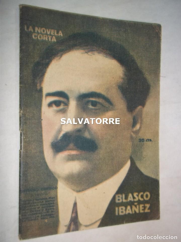 Livres anciens: LA NOVELA CORTA.BLASCO IBA&Ntilde;EZ.JUICIO CRITICO.ANDRES GONZALEZ BLANCO.1920.