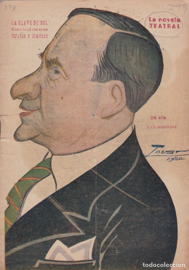 Libros antiguos: LA NOVELA TEATRAL - PARADAS Y J&Iacute;MENEZ - LA CLAVE DEL SOL - N&ordm; 299 / AGOSTO 1922