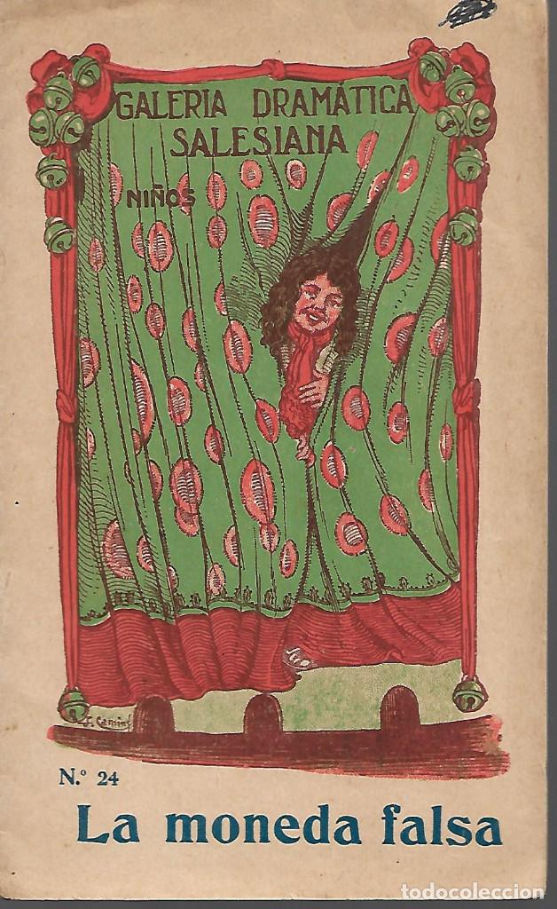Old books: GALER&Iacute;A DRAM&Aacute;TICA SALESIANA LA MONEDA FALSA 1931