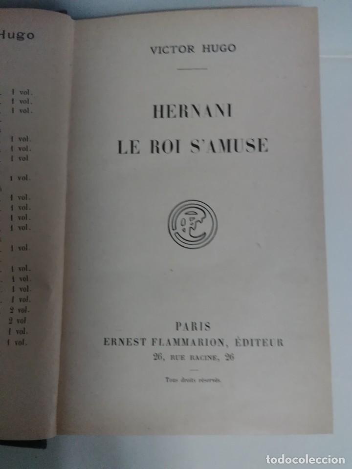 Libros antiguos: Hernani le ro&iacute; samuse. Ceuvres de V&iacute;ctor hugo. & - Foto 3