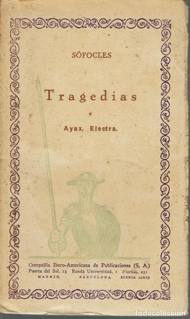 Libros antiguos: TRAGEDIAS. AYAX. ELECTRA S&Oacute;FOCLES. A&Ntilde;O &iquest;? (12.5) - Foto 1