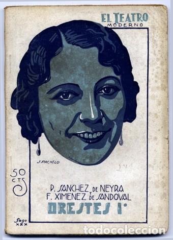 Old books: SANCHEZ (y) XIMENEZ. Orestes I. Burla en cuatro actos. 1930.