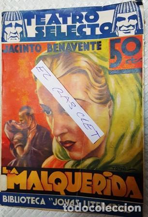 Libros antiguos: TEATRO SELECTO - LA MALQUERIDA - JACINTO BENAVENTE -- - Foto 1