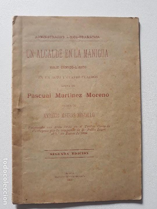 Livres anciens: UN ALCALDE EN LA MANIGUA. Pascual Mart&iacute;nez Moreno. Estab. tipogr&aacute;fico El Magisterio. Murcia, 1898.