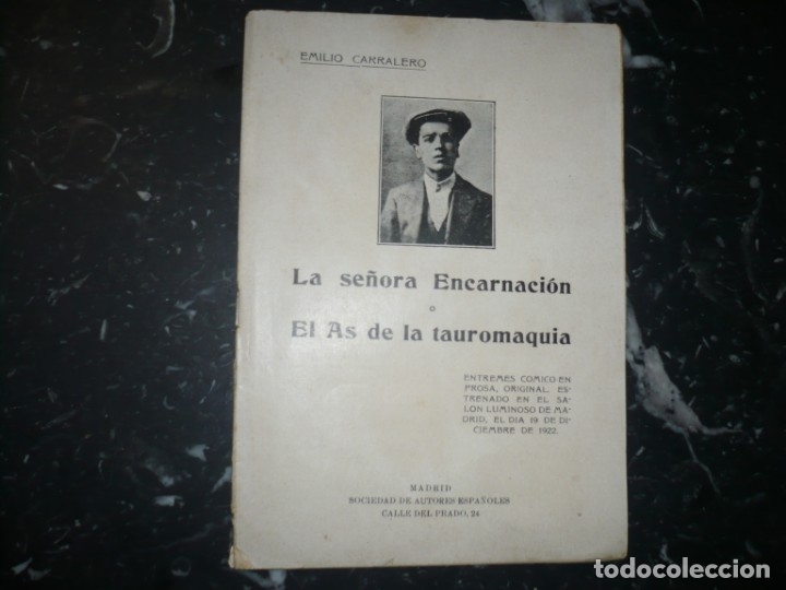 Antiquarische B&uuml;cher: LA SE&Ntilde;ORA ENCARNACION O EL AS DE LA TAUROMAQUIA EMILIO CARRALERO 1923 MADRID