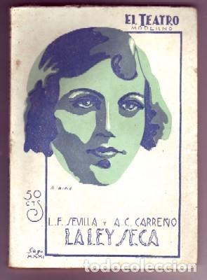 Livres anciens: LA LEY SECA.  SEVILLA,L.F.;CARRE&Ntilde;O,A.C.  A-TEMO-067